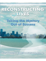Reconstructing Lives: Taking the Mystery out of Success