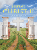 Seeking Christ II: Can We Find Our Way?