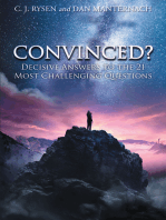 Convinced?: Decisive Answers to the 21 Most Challenging Questions