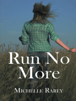 Run No More