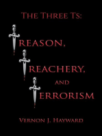 The Three Ts: Treason, Treachery, and Terrorism