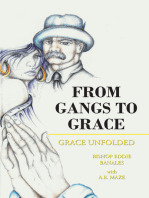 From Gangs to Grace: Grace Unfolded