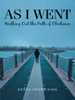 As I Went: Walking Out the Path of Obedience
