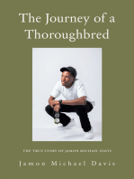 The Journey of a Thoroughbred: The True Story of Jamon Michael Davis