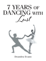 7 Years of Dancing With Lust