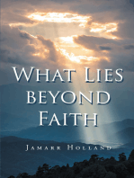 What Lies beyond Faith