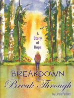 Breakdown to Break Through: A Story of Hope