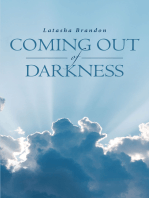 Coming Out of Darkness