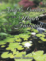 Fadel's Garden & The Watch and the Fairytale