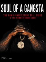 Soul of a Gangsta: The Raw & Uncut Story of J. Diggs & the Romper Room Crew