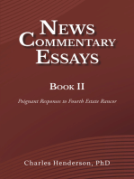 News Commentary Essays Book II: Poignant Responses to Fourth Estate Rancor
