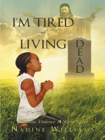 I'm Tired of Living Dead: Domestic Violence A Silent Killer
