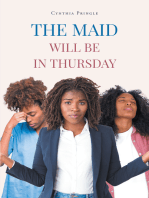 The Maid Will Be in Thursday