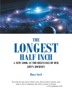 The Longest Half Inch: A New Look at the Relevance of Our Life's Journey