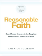 Reasonable Faith: Open-Minded Answers to the Toughest 273 Questions on Christian Faith