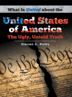 What is United about the United States of America: The Ugly, Untold Truth