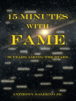 15 Minutes With Fame: 50 Years Among the Stars
