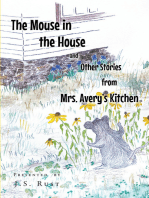 The Mouse in the House and Other Stories from Mrs. AveryaEUR(tm)s Kitchen