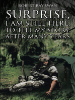 Surprise, I Am Still Here, To Tell My Story, After Many Years