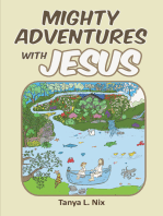 Mighty Adventures with Jesus