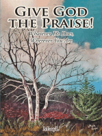 Give God the Praise!