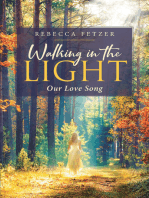Walking in the Light: Our Love Song