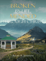Broken by Life, Mended Through Christ