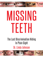 Missing Teeth: The Last Discrimination Hiding in Plain Sight