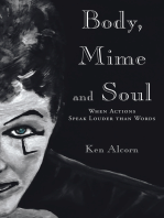 Body, Mime and Soul