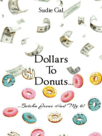 Dollars to Donuts...: ...Betcha Jesus Had My 6!