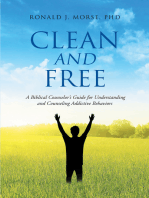 Clean and Free: A Biblical Counselor's Guide for Understanding and Counseling Addictive Behaviors