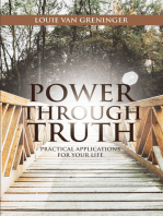 Power Through Truth: Practical Applications for Your Life