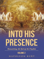 Into His Presence, Volume 2: Encountering the God of the Prophets