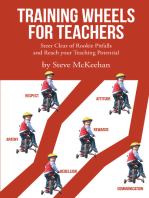 Training Wheels for Teachers: Steer Clear of Rookie Pitfalls and Reach your Teaching Potential