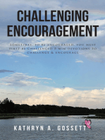 Challenging Encouragement: Sometimes, to be encouraged, you must first be challenged: 5-min devotions to challenge and encourage