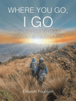 WHERE YOU GO, I GO: FINDING OUR WAY HOME THROUGH THE BOOK OF RUTH