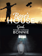 Rose's House: God, Please Forgive Bonnie