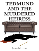 Tedmund and the Murdered Heiress