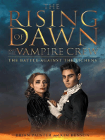 The Rising of Dawn and Her Vampire Crew: The Battle Against the Lichens