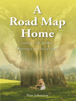 A Road Map Home: Leaving a Life of Abuse, Entering a Life Full of Grace