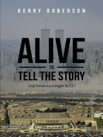 Alive to Tell the Story: Did America Forget 9-11?