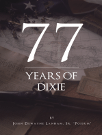 77 Years Of Dixie