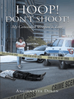Hoop! Don't Shoot!: My Concealed Weapon is Love