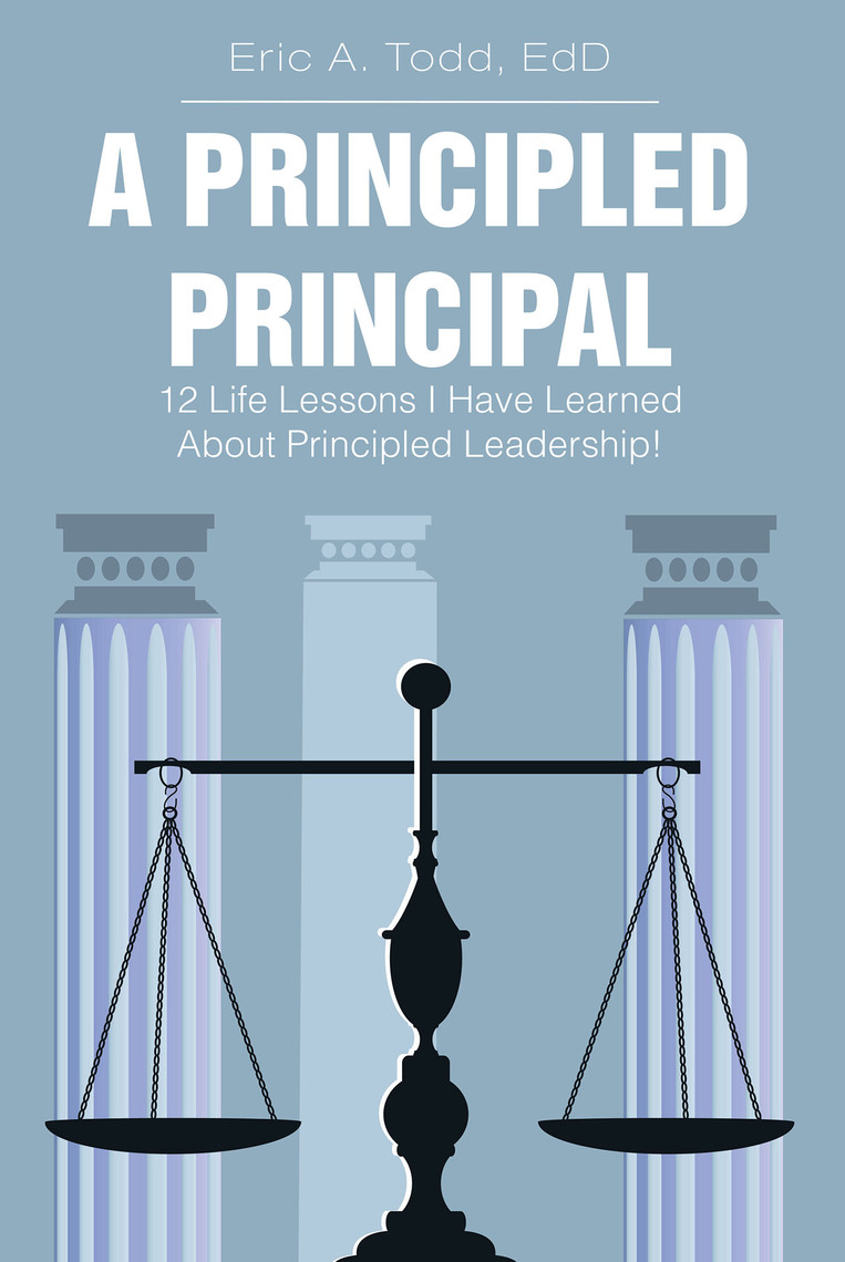 A Principled Principal by Eric Todd EdD (Ebook) - Read free for 30 days