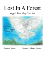Lost In A Forest: Angels Watching Over Me
