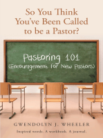 So You Think You've Been Called to be a Pastor?