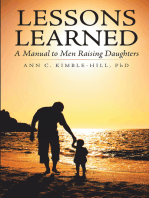 Lessons Learned: A Manual to Men Raising Daughters