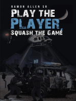 Play the Player, Squash the Game