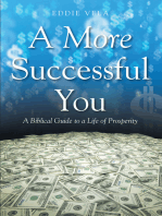 A More Successful You: A Biblical Guide to a Life of Prosperity