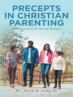 PRECEPTS IN CHRISTIAN PARENTING: Biblical Guidance for Raising Teenagers